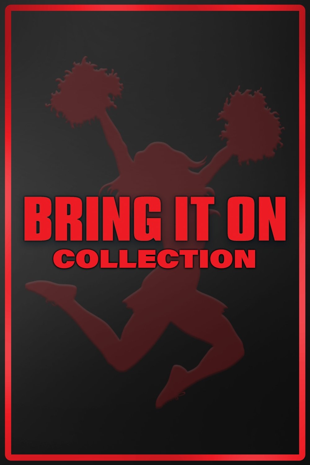Bring It On Collection [47746] (A1770725913) (Movies) --Plex--